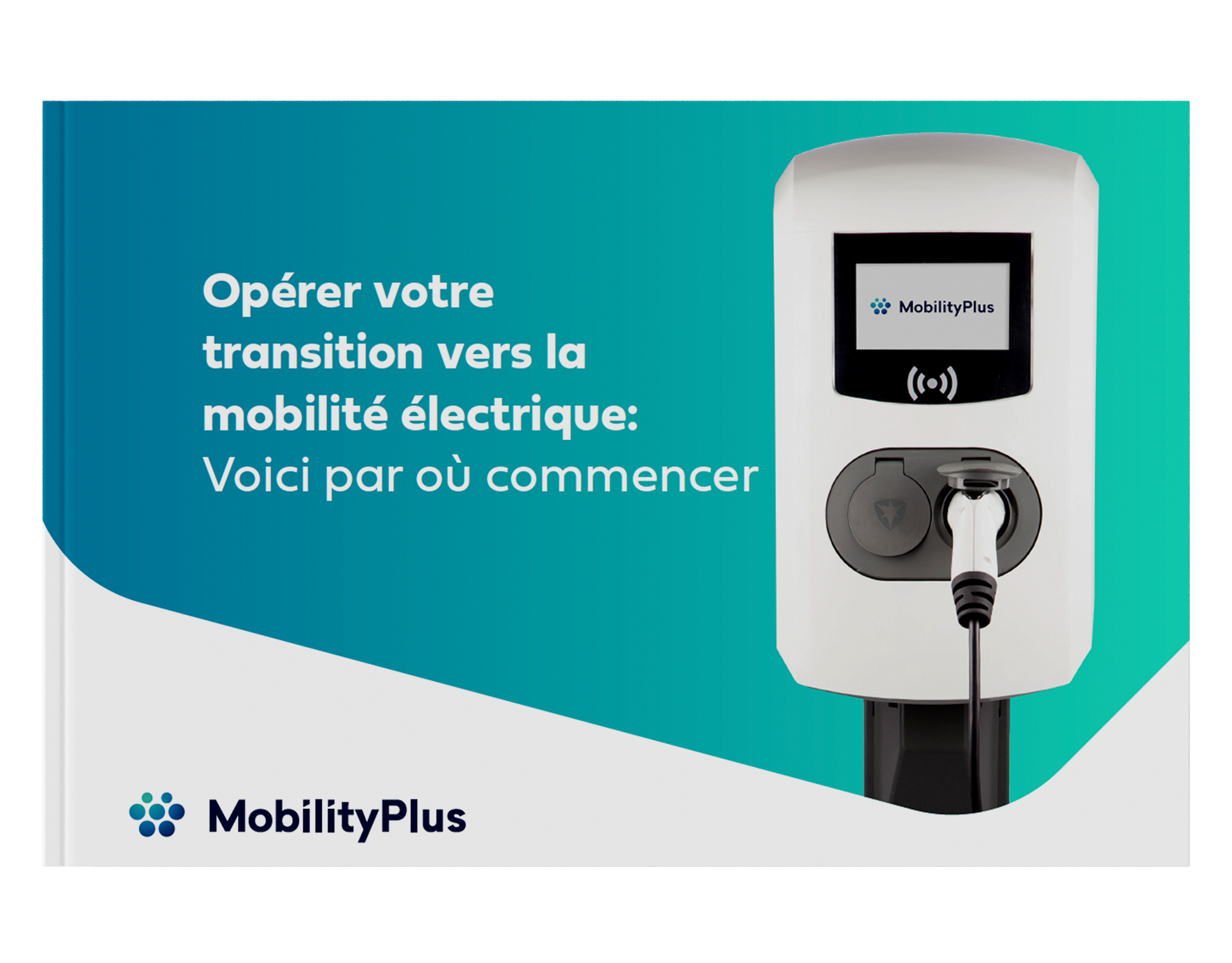 Réussir sa transition vers la Mobilité Electrique : voici par où commencer
